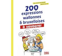 200 expressions wallonnes et bruxelloises à savourer
