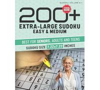 200+ Extra-Large Print Sudoku: More than 200 Easy & Medium Puzzles with Giant Grids - Perfect for Seniors and Beginners
