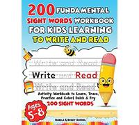 200 Fundamental Sight Words Workbook For Kids Learning To Write And Read