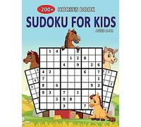 200+ Horses Book Sudoku For Kids Ages 8-12: Let's Fun Horses Sudoku Puzzle Books Easy To Hardest For Kids (Sudoku Books)