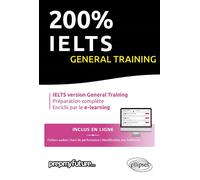 200% IELTS General Training - Prepmyfuture - Ellipses - broché - Méthode de langue