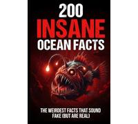 200 INSANE DEEP SEA FACTS: The Weirdest Facts That Sound Fake