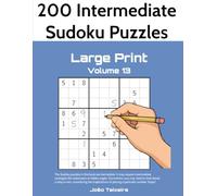 200 Intermediate Sudoku Puzzles in Large Print, Volume 13