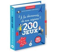 200 jeux à la découverte de nos régions - Collection Silver Nicole Masson (Auteur), Yann Caudal (Auteur)