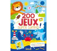 200 JEUX SUPER SYMPAS (COLL. MES BLOCS DE JEUX)