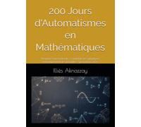 200 Jours d'Automatismes en Mathématiques: Première Voie Générale - Candidats ne suivant pas l'enseignement de spécialité - Spécial Bac 2027