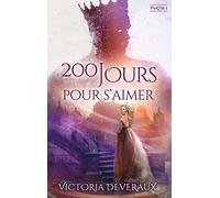 200 jours pour s'aimer - Partie 1