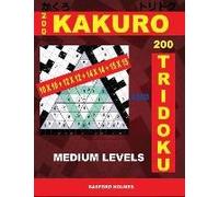 200 Kakuro 10x10 + 12x12 + 14x14 + 15x15 And 200 Tridoku Medium Levels.