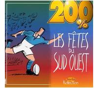 200% Les Fêtes Du Sud Ouest