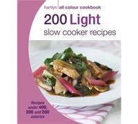 200 Light Slow Cooker Recipes: Hamlyn All Colour Cookbook (Hamlyn All Colour Cookery) Unknown (Auteur)