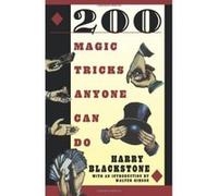200 Magic Tricks Anyone Can Do Harry Blackstone (Auteur)