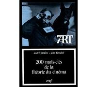 200 mots-clés de la théorie du cinéma