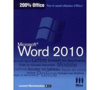 200% office word 2010 - Laurent Marchandiau - Micro Application - broché - Guide