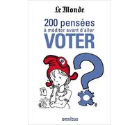 200 pensées à méditer avant d'aller voter - Collectif - Omnibus - broché - Essai