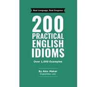 200 Practical English Idioms