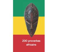 200 proverbes africains