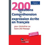 200 questions de compréhension et d'expression écrite en français