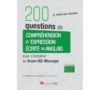 200 QUESTIONS DE COMPREHENSION ET EXPRESSION ECRITE EN ANGLAIS POUR S'ENTRAINER