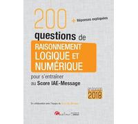 200 QUESTIONS DE RAISONNEMENT LOGIQUE ETNUMERIQUE POUR S'ENTRAINER