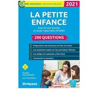 200 Questions Sur La Petite Enfance - Exercer Son Activité En École Maternelle (Cap Accompagnant Éducatif Petite Enfance, Concours Atsem)