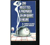 200 recettes à préparer en un quart d'heure