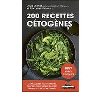 200 recettes cétogènes: Les meilleures recettes riches en lipides et pauvres en glucides pour rester