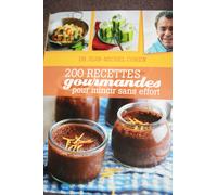 200 Recettes Gourmandes Pour Mincir Sans Effort