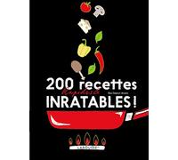 200 recettes rapides et inratables