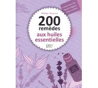 Philippe Chavanne – 200 remèdes aux huiles essentielles – Essai – Broché