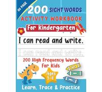 200 Sight Words Activity Book: Learn, Trace and Practice - Book for Toddlers, Alphabet Learning for Kindergarten