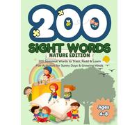 200 Sight Words Workbook for Kids (Nature Edition): Trace, Read and Write Practice with Seasonal Activities for Preschool and Kindergarten, Ages 4-8