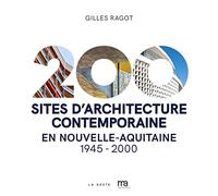 200 sites d'architecture contemporaine en Nouvelle-Aquitaine
