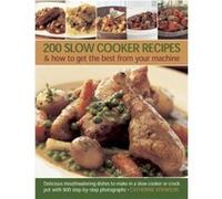 200 Slow Cooker Recipes by Catherine Atkinson Catherine Atkinson (Auteur)