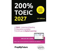 200% TOEIC - Listening & reading 2027 - Prepmyfuture - Ellipses - broché - Méthode de langue