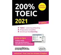 200% TOEIC: Listening & reading, Préparation complète, Enrichi par le e-learning