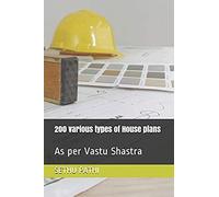 200 Various Types Of House Plans: As Per Vastu Shastra