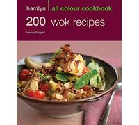 200 Wok Recipes: Hamlyn All Colour Cookbook