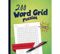 200 Word Grid Puzzles: How Many Words Can You Find? Engaging Large Print Activities for Adults and Seniors With One Puzzle Per Page.