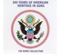 200 Years of American Heritage Song by American Heritage in Song [Music CD]