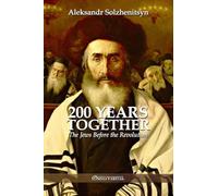 200 Years Together - The Jews Before the Revolution