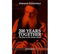 200 Years Together - The Jews in the Soviet Union