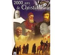 2000 ans de christianisme E
