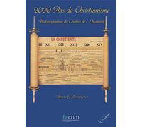 2000 ans de Christianisme: Historiogramme du Chemin de l'Humanité