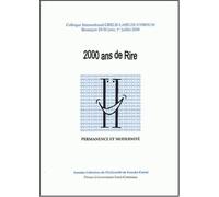 2000 Ans De Rire - Permanence Et Modernite, Colloque International Grelis-Laseldi/Corhum, Besancon, 29-30 Juin, 1er Juillet 2000