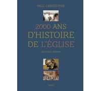 2000 ans d'histoire de l'Eglise