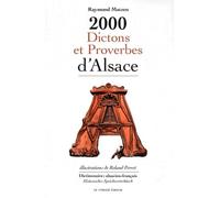2000 dictons et proverbes d'Alsace: Dictionnaire alsacien-français