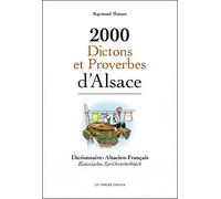 2000 dictons et proverbes d'alsace - Raymond Matzen - Le Verger Eds - broché - Dictionnaire et encyclopédie