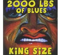 2000 Lbs. of Blues - King Size