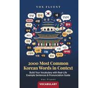 2000 Most Common Korean Words in Context: Master Essential Korean Vocabulary with Hangul, Romanization & Example Sentences