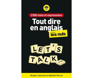 2000 mots et expressions pour tout dire en anglais pour les Nuls, 2e éd - Brigitte Lallement - First - broché - Méthode de langue